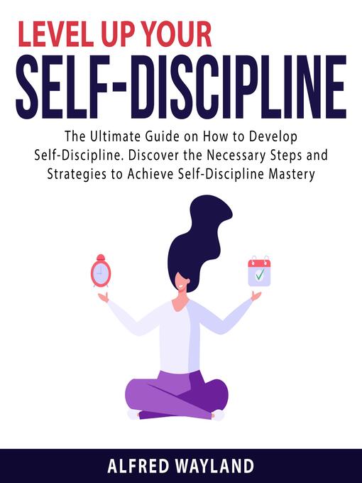 Title details for Level Up Your Self-Discipline by Alfred Wayland - Wait list